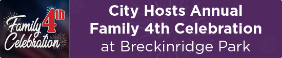 City Hosts Annual Family 4th Celebration at Breckinridge Park 