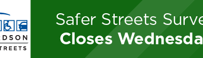 Safer Streets Survey Closes Wednesday