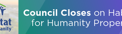 Council Closes on Habitat for Humanity Property