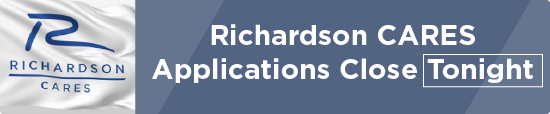 Richardson CARES Applications Close Tonight