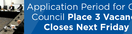 Application Period for City Council Place 3 Vacancy Closes Next  Friday