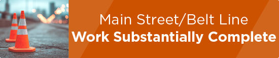 Main Street/Belt Line Work Substantially Complete 
