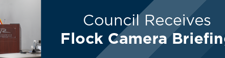 Council Receives Flock Camera Briefing