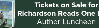 Tickets on Sale for Richardson Reads One Book Author Luncheon