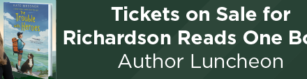 Tickets on Sale for Richardson Reads One Book Author Luncheon