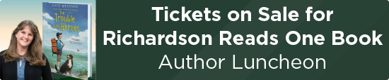 Tickets on Sale for Richardson Reads One Book Author Luncheon