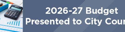2026-27 Budget Presented to City Council