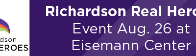 Richardson Real Heroes Event Aug. 26 at Eisemann Center
