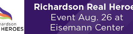 Richardson Real Heroes Event Aug. 26 at Eisemann Center 