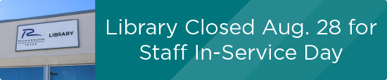 Library Closed Aug. 28 for Staff In-Service Day 