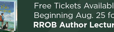 Free Tickets Available Aug. 25 for RROB Author Lecture