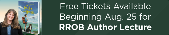 Free Tickets Available Aug. 25 for RROB Author Lecture