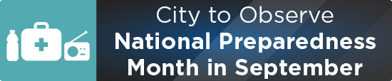 City to Observe National Preparedness Month in September