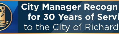 City Manager Recognized for 30 Years of Service to the City of Richardson