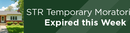 STR Temporary Moratorium Expired this Week