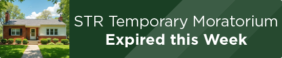 STR Temporary Moratorium Expired this Week