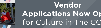 Vendor Applications Now Open for Culture in The CORE
