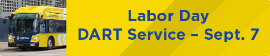 Labor Day DART Service – Sept. 7 