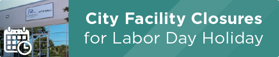 City Facility Closures for Labor Day