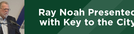 Ray Noah Presented with Key to the City