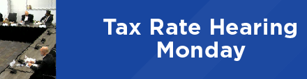 Tax Rate Hearing Monday