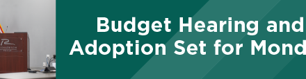 Budget Hearing and Adoption Set for Monday 