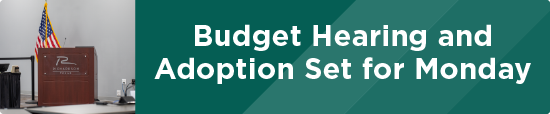 Budget Hearing and Adoption Set for Monday 