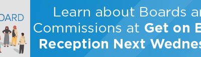 Learn about Boards and Commissions at Get on Board Reception Next Wednesday