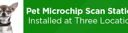 Pet Microchip Scan Stations Installed at Three Locations 
