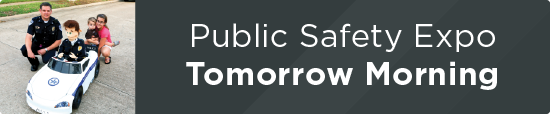 Public Safety Expo Tomorrow Morning   