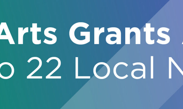Arts Grants Awarded to 22 Local Nonprofits
