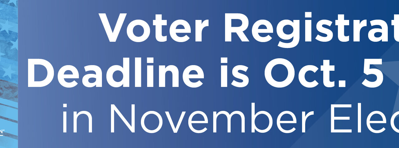 Voter Registration Deadline is Oct. 5 to Vote in November Elections