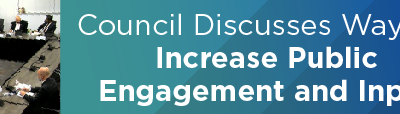 Council Discusses Ways to Increase Public Engagement and Input 