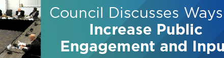 Council Discusses Ways to Increase Public Engagement and Input 