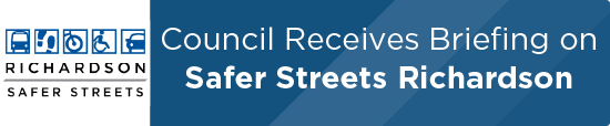 Council Receives Briefing on Safer Streets Richardson 