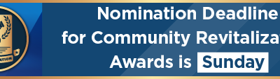 Nomination Deadline for Community Revitalization Awards is Sunday
