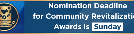 Nomination Deadline for Community Revitalization Awards is Sunday 