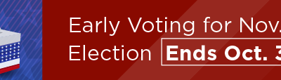 Early Voting for Nov. 3 Election Ends Oct. 30