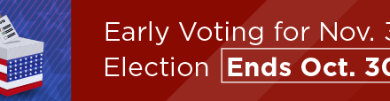 Early Voting for Nov. 3 Election Ends Oct. 30   