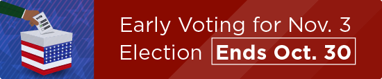 Early Voting for Nov. 3 Election Ends Oct. 30   