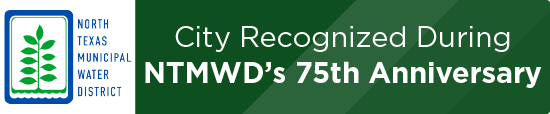 City Recognized During NTMWD’s 75th Anniversary 