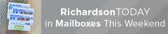 Richardson Today in Mailboxes This Weekend 