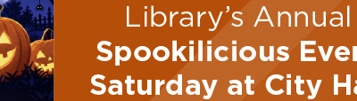 Library’s Annual Spookilicious Event Saturday at City Hall